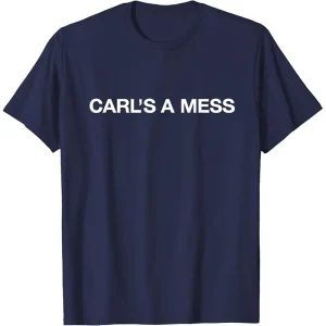 Carls A Mess Shirt
