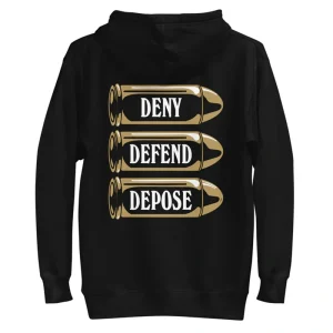 Deny Defend Depose Hoodie