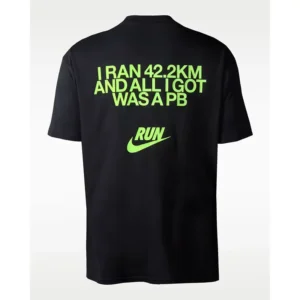 Nike I Run 42.2KM And I Got Was A PB T-Shirt